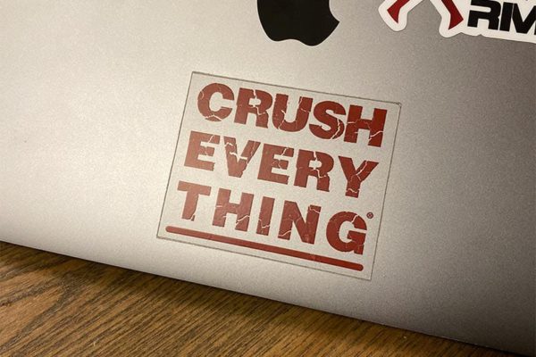 crush everything square sticker